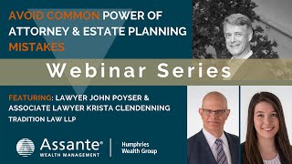 Avoid Common Power of Attorney and Estate Planning Mistakes