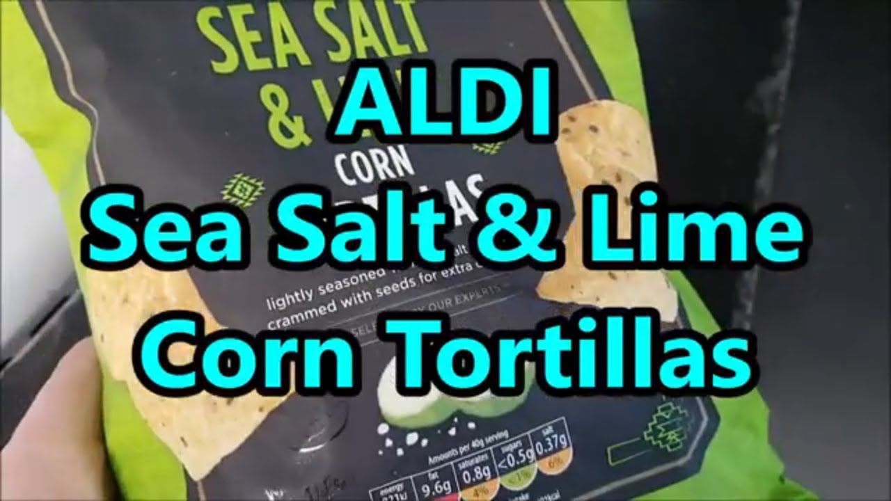 ALDI Sea Salt & Lime Corn Tortillas 150g YouTube
