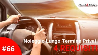Noleggio Lungo Termine Privati 4 Requisiti