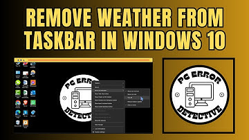 How to Remove Weather from Taskbar in Windows 10