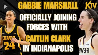 GABBIE MARSHALL OFFICIALLY JOINING FORCES WITH CAITLIN CLARK IN INDIANA POTENTIAL BASKETBALL RETURN