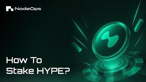 How to stake HyperLiquid $HYPE tokens | Powered by NodeOps