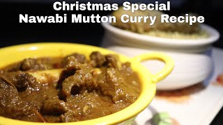Christmas Special | Nawabi Mutton Curry Recipe |  How to make nawabi mutton #spicendelicacy