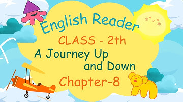 CHAPTER-8 | CLASS-2 | ENGLISH READER | JOURNEY UP AND DOWN  | PRAKASH GLOBAL EXIM| ‪@TinTinTV900