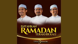 Entahkan Ramadan Terakhir Kali