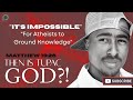 Tupac Serves Incredulous Presup a Plate of "Grounding", Thought Impossible!