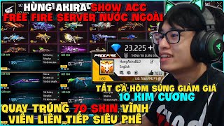 HÙNG AKIRA BẤT NGỜ TẤT CẢ HỘP SÚNG GIẢM GIÁ 10 KC QUAY 70 SKIN LUÔN VÀ SHOW NICK SERVER NƯỚC NGOÀI