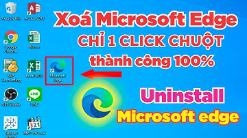 Cách xoá Microsoft Edge chỉ 1 click chuột