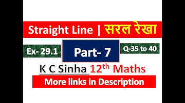 Straight Line | सरल रेखा | 3-D | त्रिविमीय ज्यामिति | Class 12th Maths | K C Sinha Solution | Part 7