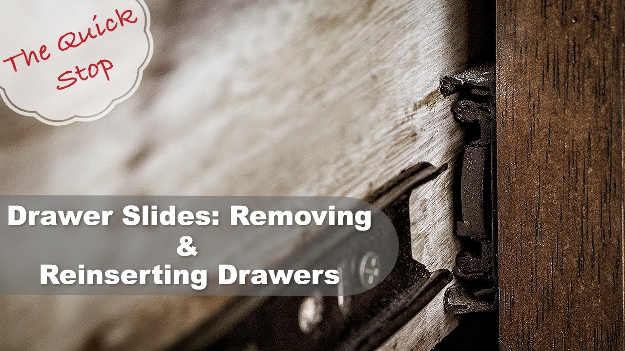 Drawer Slides Removing & Reinserting Drawers YouTube