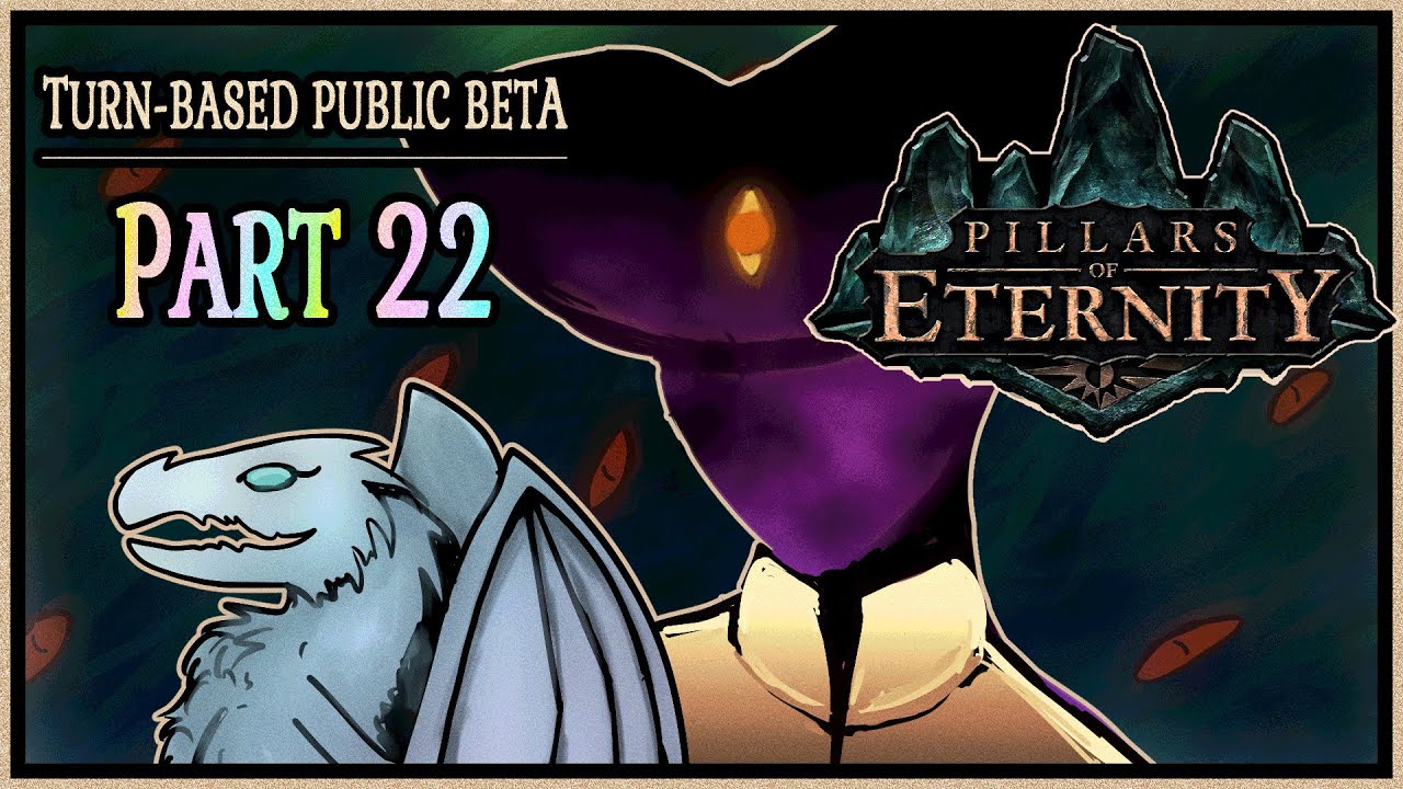 Turn-based Act II Begins - [22] Let's Play Pillars of Eternity Beta [Godlike Priest Maeva]