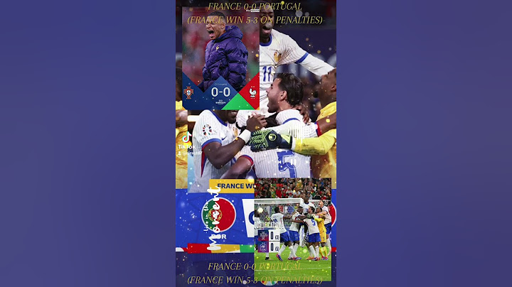 FRANCE 0-0 PORTUGAL, FRANCE WIN 5-3 ON PENALTIES