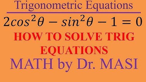 How to Solve Trigonometric Equations 2cos^2x-sinx-1=0, Solving Trig Equations