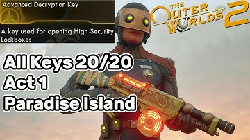 The Outer Worlds 2 - All Advanced Decryption Key Paradise Island (Act 1) Guide Locations