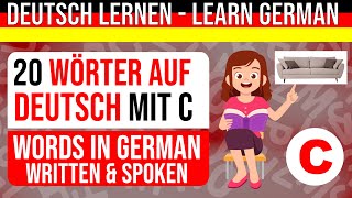 deutsche Wörter mit C / Deutsch lernen für Anfänger / learn german for Beginners / Wortschatz