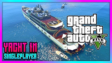 GTA5 - HOW TO GET "YACHT" IN SINGLE PLAYER OR DIRECTOR MODE AFTER 1.42