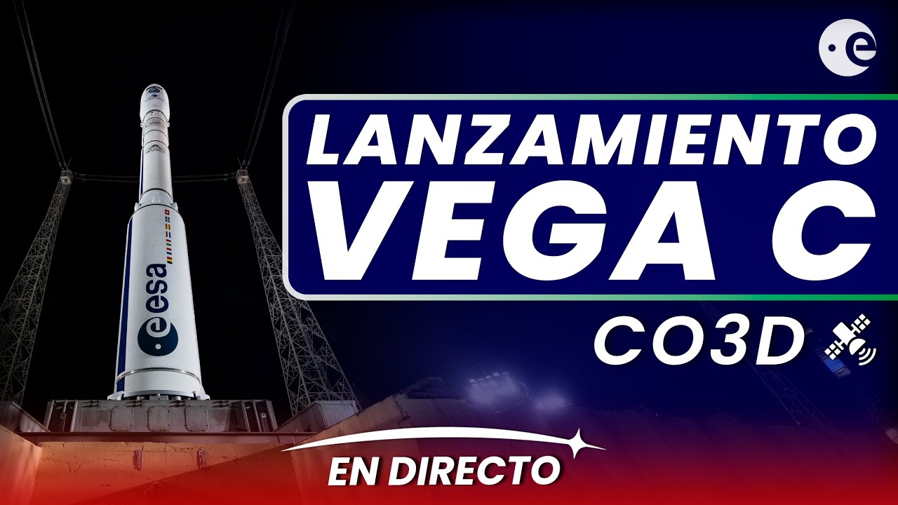 🔴 EN DIRECTO: Arianespace lanza la misión CO3D en un cohete Vega C