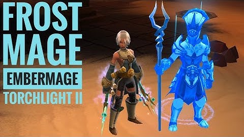 Frost—Fire Embermage (2020) | Torchlight 2 | Tarroch