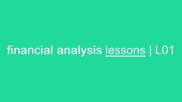 financial analysis lessons | L01