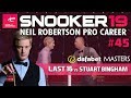THE MASTERS! | Snooker 19: Neil Robertson Pro Career (#45)