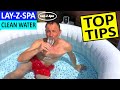 Layzspa top tips to keep your layzspa water clean  how to look after an inflatable hot tub