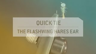 QUICK TIE - EURO NYMPH FLY TYING - The Flashwing Hare's Ear
