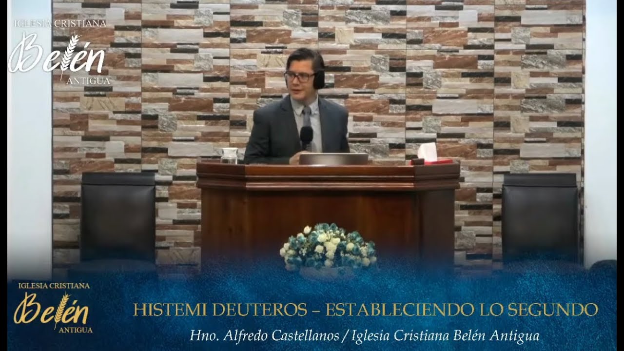 "HISTEMI DEUTERUS" ESTABLECIENDO LO SEGUNDO, Hno. Alfredo Castellanos