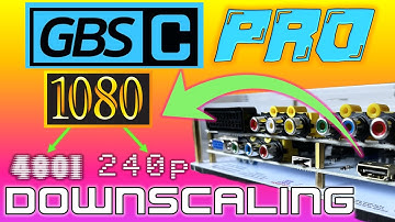 Downscaling Chronicles 20: GBS-C Pro?! 1080p HDMI In, 480i AND 240p Out!