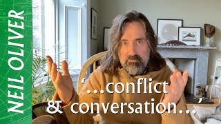 Neil Oliver ‘…conflict & conversation’