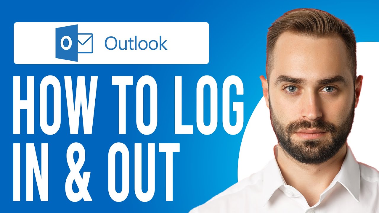 How To Log Out Outlook How To Log In And Out Of Outlook YouTube