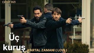 Üç Kuruş Müzikleri | Kartal Zamanı ( Low Version )