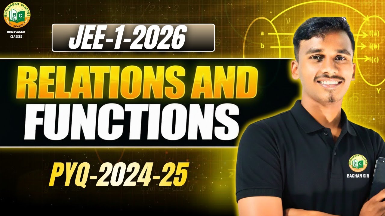 📘JEE 2026 Maths : RELATIONS AND FUNCTIONS || PYQ OF 2024-25🔥 || # ...
