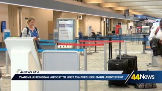 Evansville Regional Airport to host TSA Precheck enrollment