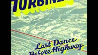 Video thumbnail of "Turbines - Highway 51"