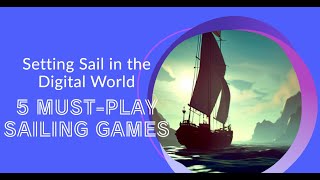 Best Sailing Games 2023: Top 5 Games Every Sailor Must Play! screenshot 2