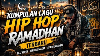 Kumpulan Lagu Hip Hop Ramadhan Terbaru 2026 | Bikin Semangat Puasa, Sahur & Tarawih