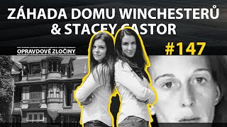 #147 - Záhada domu Winchesterů & Stacey Castor