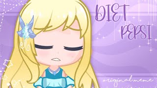 ❀ Diet Pepsi ✰ Original Gacha Animation Meme ❀