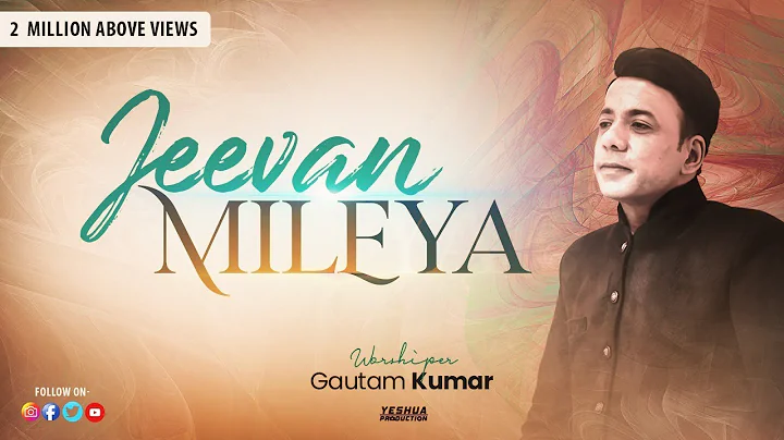 Jeevan Mileya | Brother Gautam Kumar | Official Vi...