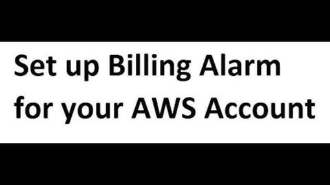 AWS Tutorial 3 - Billing Alarm for AWS