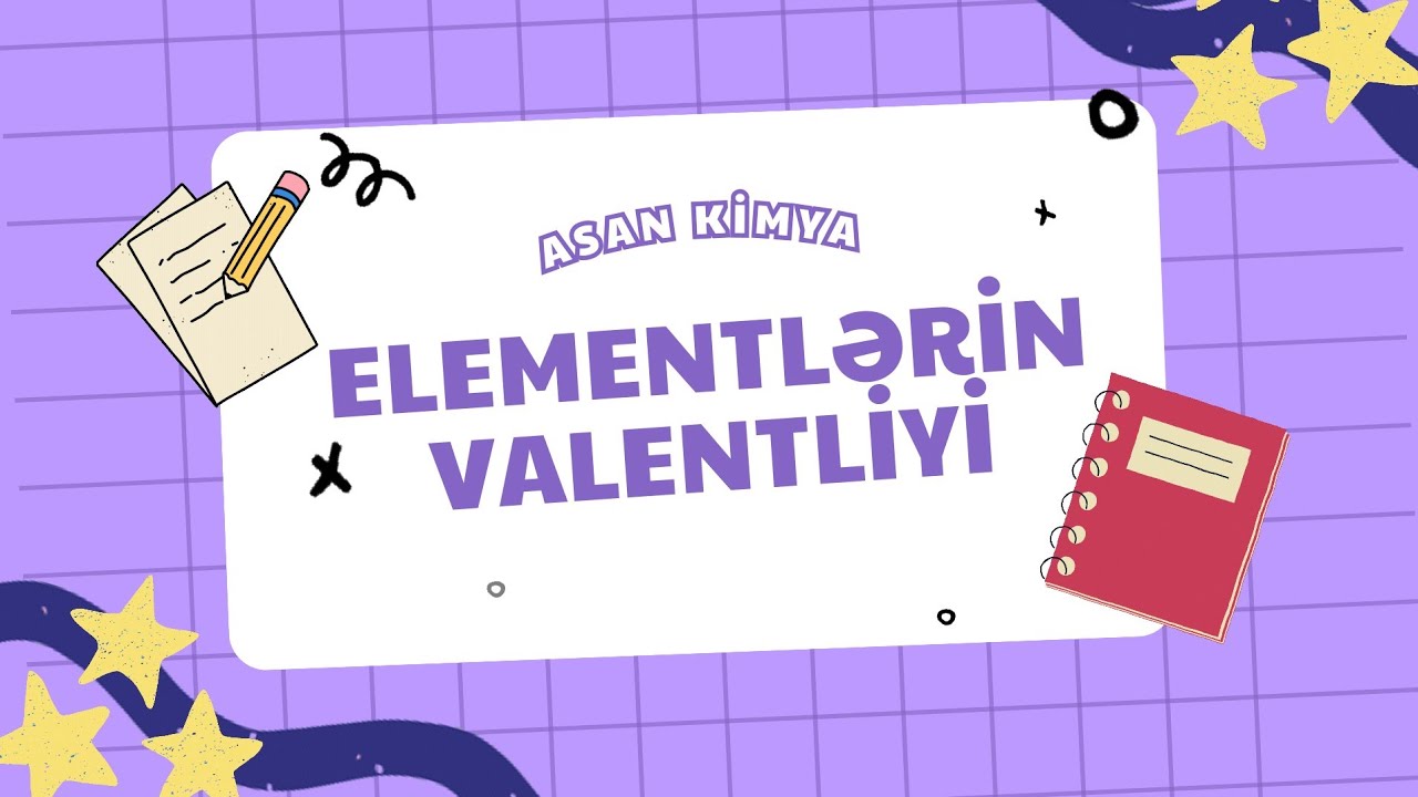 Valentlik. Valentliyə görə kimyəvi formulların tərtibi. İlk kimyəvi anlayışlar. #Asankimya