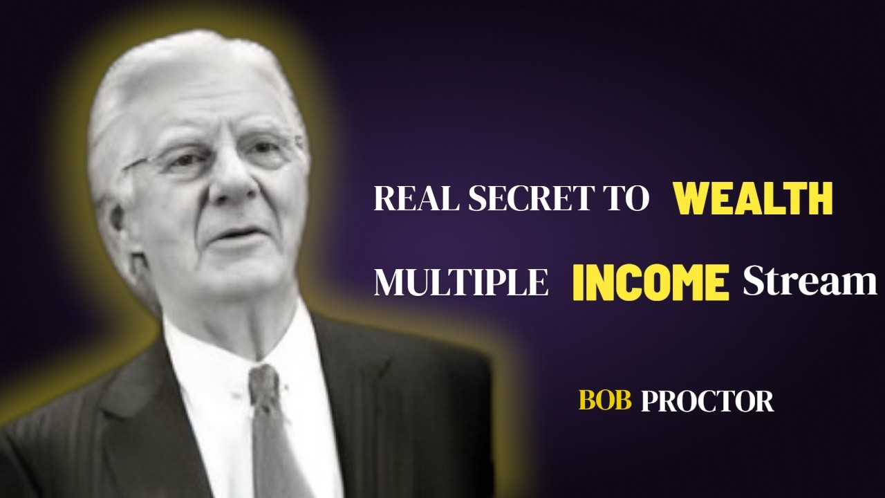 The Real Secret to Wealth: Multiple Income Streams | Bob Proctor ...