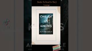 #Books To Read In The J Lounge: #Oneofusknows By Author #Alyssacole. #jlounge #writing #books.