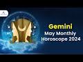 Gemini May 2024 Monthly Horoscope Predictions | May 2024 Horoscope | Astrology May 2024