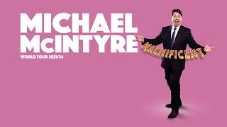 Michael McIntyre: MACNIFICENT | Tour Announcement