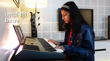 Srotoshini স্রোতস্বিনী | Encore | Piano cover