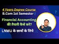 LNMU || Financial Accounting for 1st Semester || 4 Years B.Com || 4 Years Degree Course
