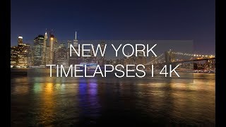 NEW YORK - TIMELAPSES I 4K