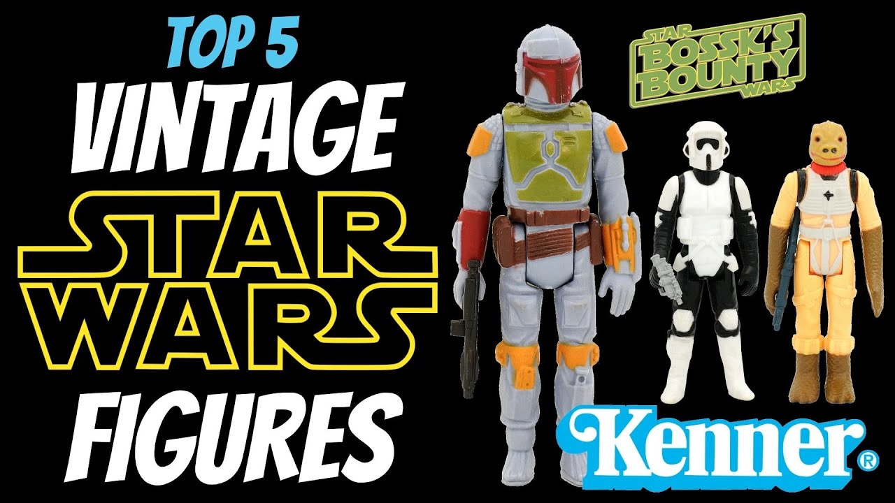 Top 5 Best Vintage Star Wars Action Figures - Kenner Collection 