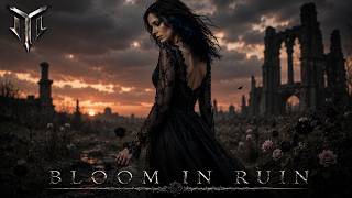 9. Bloom in Ruin